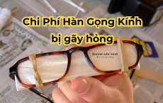 Chi phí hàn gọng kính bị gãy hỏng Sunne - Sunglasses For You