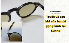 Hình ảnh thực tế: Trước và sau khi sửa bản lề gọng kính tại Sunne