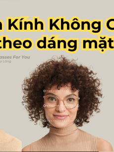 Cách Chọn Kính Không Gọng Phù Hợp Với Khuôn Mặt