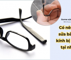 Có nên tự sửa bản lề kính bị bung tại nhà? Ưu - nhược điểm cần cân nhắc