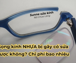 Gọng kính NHỰA bị gãy có sửa được không? Chi phí bao nhiêu