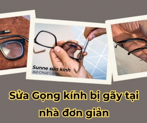 Cách sửa Gọng kính bị gãy nhanh chóng, đơn giản tại nhà