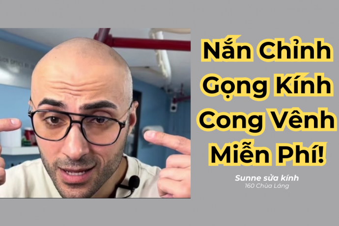 Nắn chỉnh gọng kính cong vênh miễn phí Hà Nội